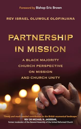 Beispielbild fr Partnership in Mission: A Black Majority Church Perspective on Mission and Church Unity zum Verkauf von Books From California