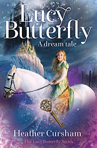 Beispielbild fr Lucy Butterfly: A Dream Tale zum Verkauf von WorldofBooks