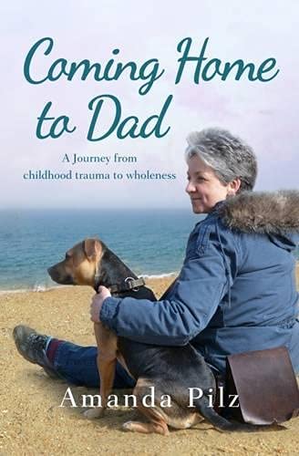 Imagen de archivo de Coming Home to Dad: A Journey from Childhood Trauma to Wholeness a la venta por WorldofBooks