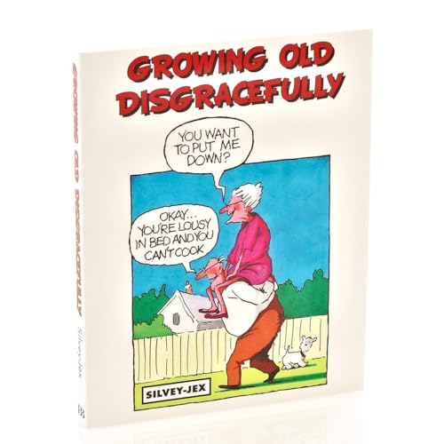 Beispielbild fr GROWING OLD DISGRACEFULLY zum Verkauf von WorldofBooks
