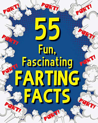 Beispielbild fr 55 Fascinating Fun Farting Facts zum Verkauf von WorldofBooks