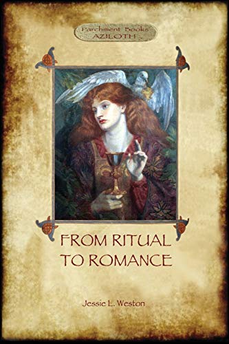 9781909735545: From Ritual to Romance: The True Source of the Holy Grail (Aziloth Books)