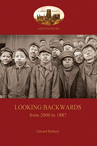 9781909735576: Looking Backward, from 2000 to 1887