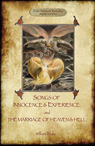 Stock image for Songs of Innocence & Experience; plus The Marriage of Heaven & Hell. With 50 original colour illustrations. (Aziloth Books) for sale by SecondSale