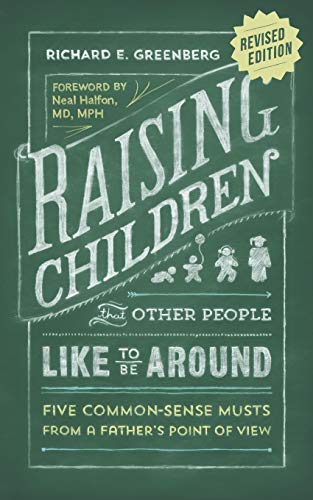 Stock image for Raising Children That Other People Like to Be Around for sale by BooksRun