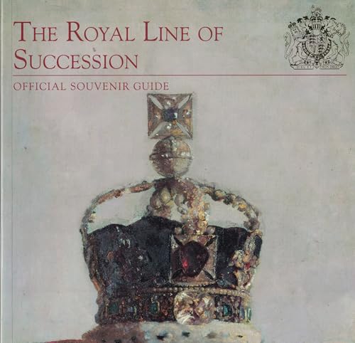 Beispielbild fr The royal line of succession : official souvenir guide zum Verkauf von BBB-Internetbuchantiquariat