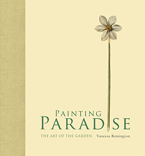 Imagen de archivo de PAINTING PARADISE: The Art of the Garden a la venta por Amazing Book Company