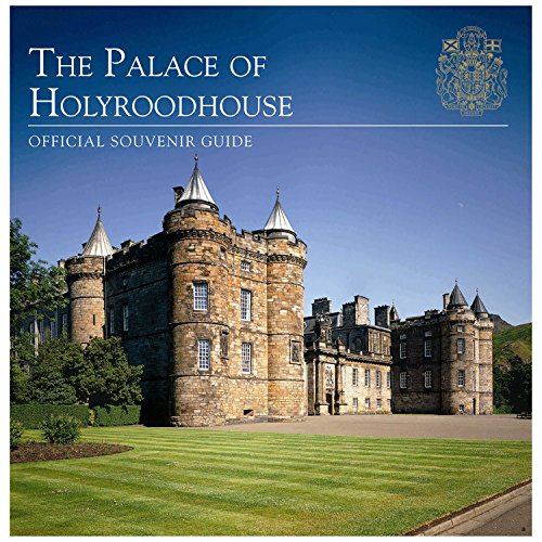 9781909741133: The palace of holy roodhouse - official souvenir guide