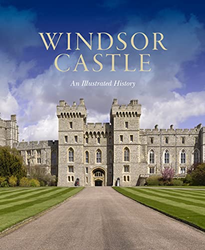 Beispielbild fr Windsor Castle: An Illustrated History zum Verkauf von Greenway