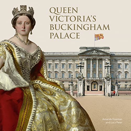 Stock image for Queen Victoria's Buckingham Palace for sale by AwesomeBooks