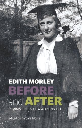 Stock image for Edith Morley Before and After for sale by Blackwell's