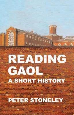 Imagen de archivo de Reading Gaol: a short history a la venta por WorldofBooks