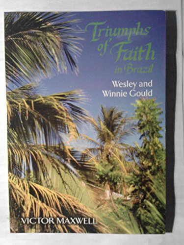 Stock image for Triumphs of Faith in Brazil for sale by WorldofBooks