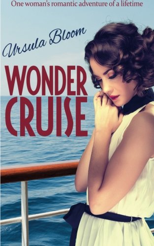 Stock image for Wonder Cruise: one woman's romantic adventure of a lifetime (Timeless Classics Collection) for sale by MusicMagpie