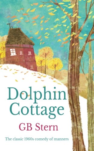Stock image for Dolphin Cottage: The classic 1960s comedy of manners for sale by Revaluation Books
