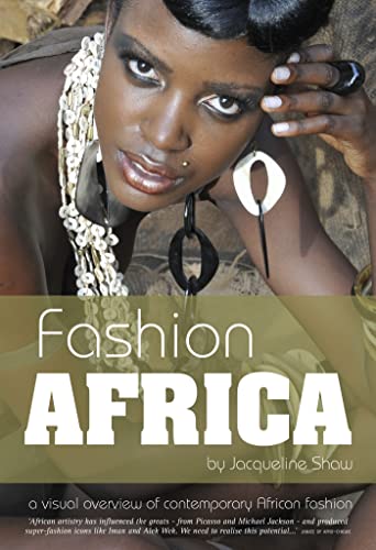 Imagen de archivo de Fashion Africa - A Visual Overview of Contemporary African Fashion a la venta por Chiron Media