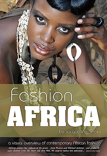 9781909762008: Fashion Africa: A Visual overview of Ccntemporary African Fashion