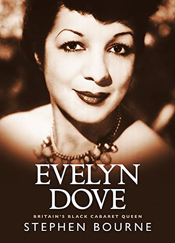 Imagen de archivo de Evelyn Dove: Britain  s black cabaret queen a la venta por HPB-Emerald