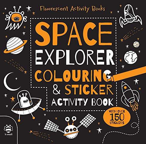 Beispielbild fr Space Explorer Fluorescent Colouring and Sticker Book (Fluorescent Activity Books) zum Verkauf von WorldofBooks