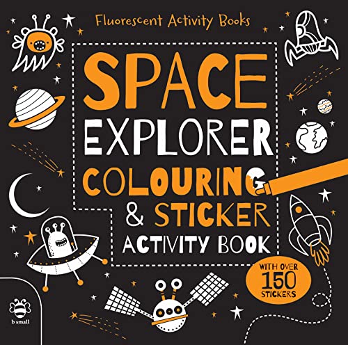 Stock image for Space Explorer Fluorescent Colouring and Sticker Book (Fluorescent Activity Books) for sale by WorldofBooks