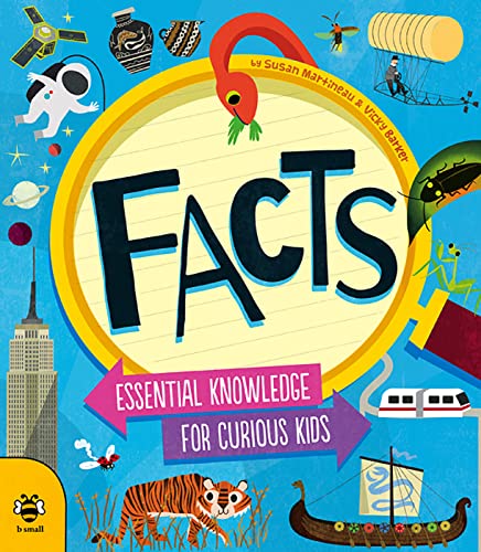 Stock image for Facts : Essential Knowledge for Curious Kids for sale by Better World Books