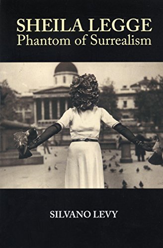 

Sheila Legge: Phantom of Surrealism