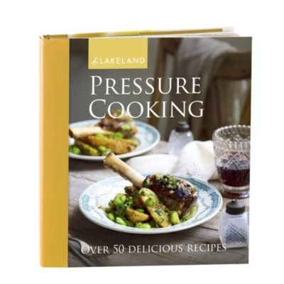 Stock image for Lakeland Pressure Cooker Cooking & Recipe Book (50 Recipes) for sale by medimops