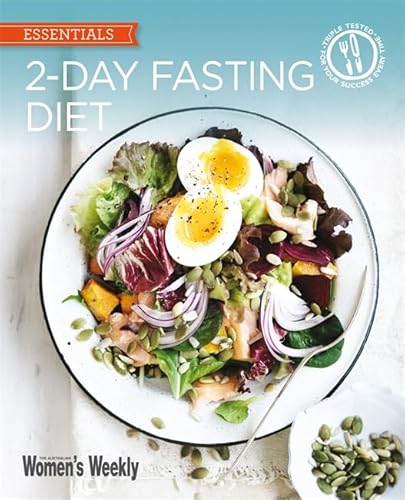 Stock image for 2-Day Fasting Diet: Delicious, satisfying recipes for fast days (The Australian Women's Weekly: New Essentials) for sale by WorldofBooks