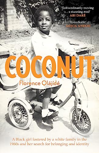 Stock image for Coconut: A Black girl fostered by a white family in the 1960s and her search for belonging and identity for sale by WorldofBooks