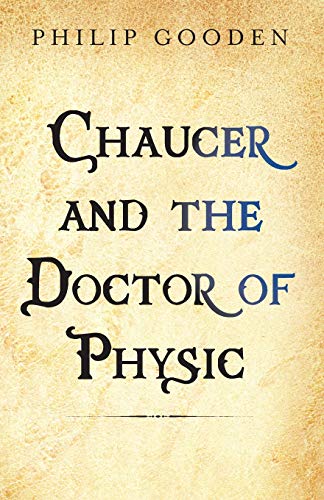 Beispielbild fr Chaucer and the Doctor of Physic (The Chaucer Tales) zum Verkauf von Arundel Books