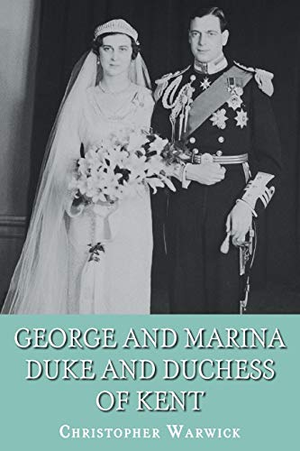 Beispielbild fr George and Marina: Duke and Duchess of Kent zum Verkauf von HPB-Ruby