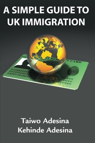 9781909787155: A Simple Guide To Uk Immigration