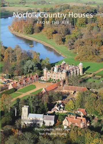 Beispielbild fr Norfolk Country Houses from the Air zum Verkauf von WorldofBooks