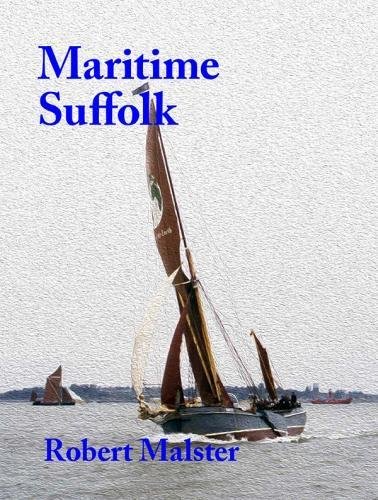 Imagen de archivo de Maritime Suffolk: A history of 1,500 years of seafaring a la venta por WorldofBooks