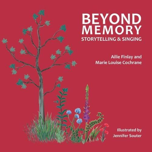 Imagen de archivo de Beyond Memory: Storytelling and Singing a la venta por WorldofBooks