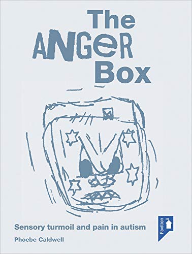 Stock image for The Anger Box: Sensory Turmoil and Pain in Autism for sale by WorldofBooks