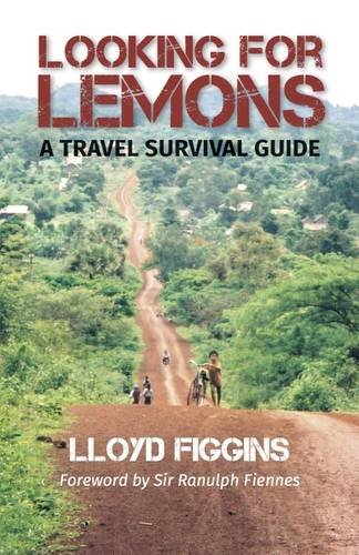 Stock image for Looking for Lemons: A Travel Survival Guide for sale by WorldofBooks