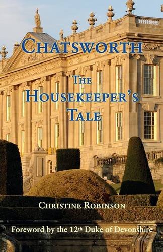 Beispielbild fr Chatsworth, the Housekeeper's Tale zum Verkauf von WorldofBooks