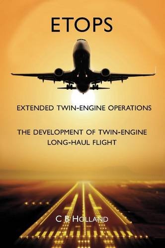 Beispielbild fr ETOPS: The Development of Twin-Engine Long-Haul Flight zum Verkauf von WorldofBooks