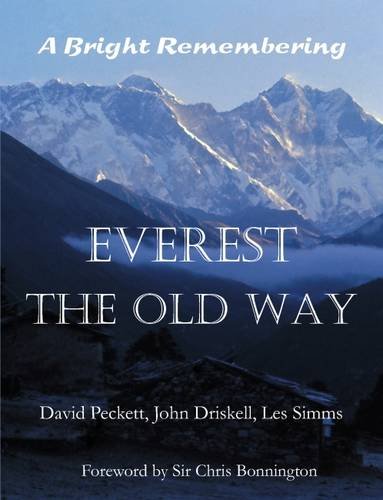 Beispielbild fr Everest the Old Way: A Bright Remembering zum Verkauf von WorldofBooks