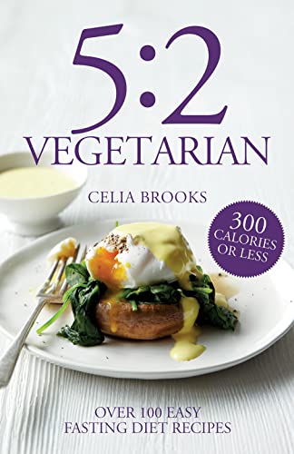 Beispielbild fr 5:2 Vegetarian: Over 100 fuss-free & flavourful recipes for the fasting diet zum Verkauf von WorldofBooks