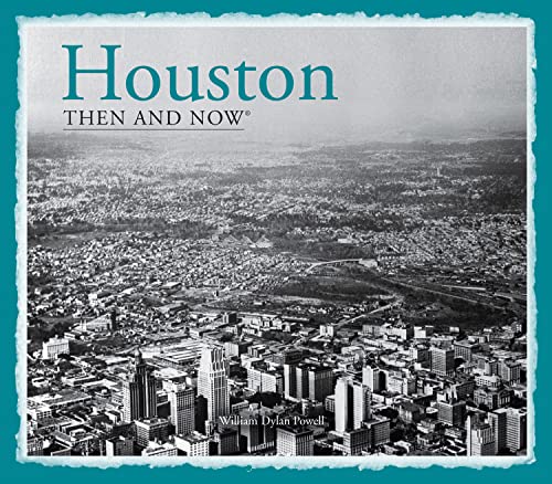 9781909815063: Houston Then and Now