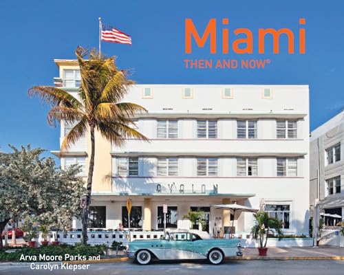 Stock image for Miami Then and Now? for sale by SecondSale