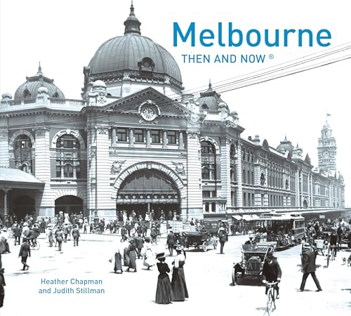 Beispielbild fr Melbourne Then and Now zum Verkauf von Bookies books
