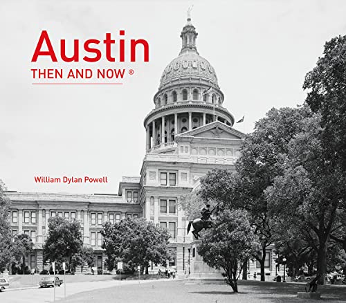 Stock image for Austin Then and Now for sale by Goodwill