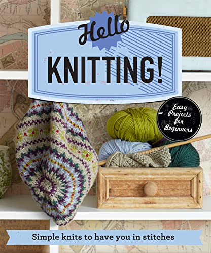 Stock image for Hello Knitting!: Simple Knits to Have You in Stitches for sale by ThriftBooks-Dallas