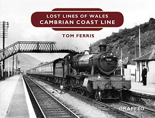 Imagen de archivo de Lost Lines: Cambrian Coast Line a la venta por WorldofBooks