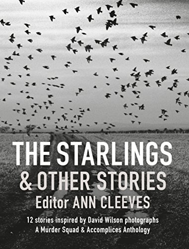 Stock image for The Starlings & Other Stories: A Murder Squad & Accomplices Anthology for sale by Monster Bookshop