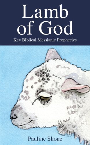 Beispielbild fr Lamb of God: Key Biblical Messianic Prophecies zum Verkauf von WorldofBooks