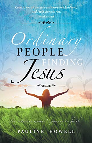 9781909824928: Ordinary People Finding Jesus